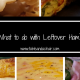 What to do with Leftover Ham