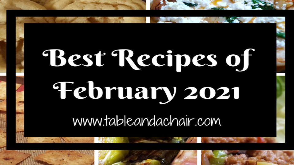 The Most Popular Recipes of February 2021